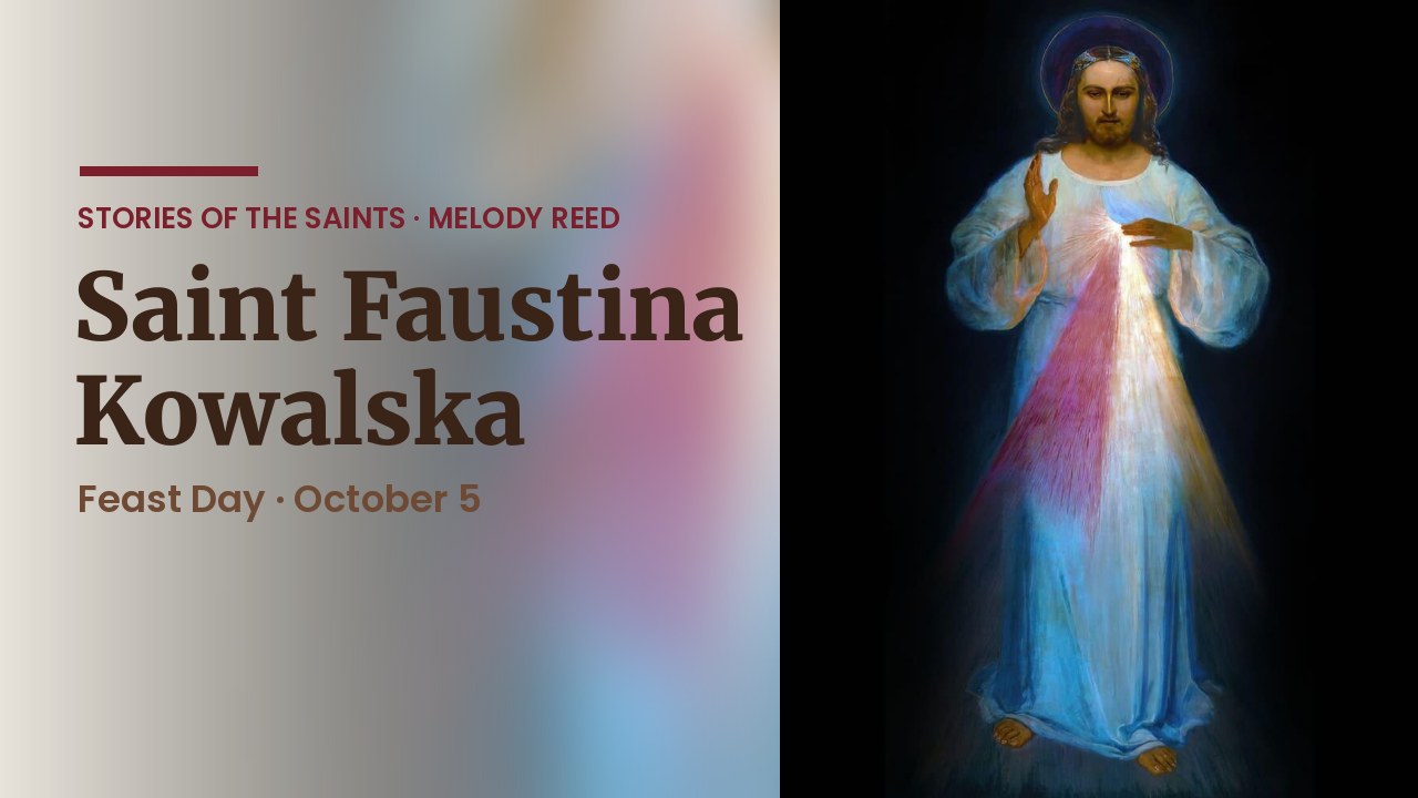 Saint Faustina Kowalska — Stories of the Saints